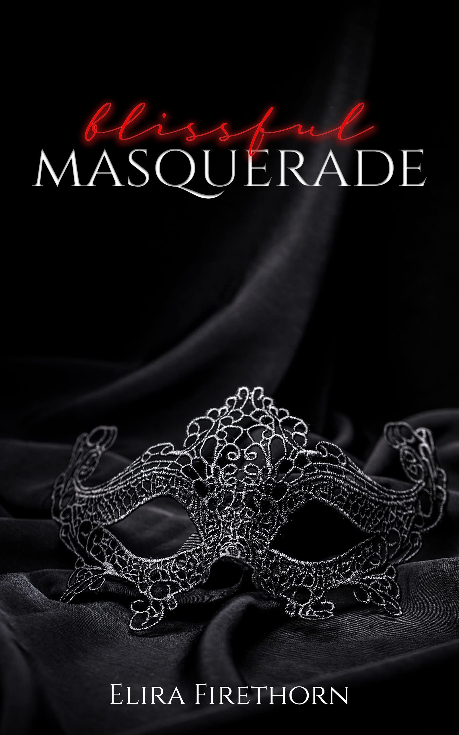 Blissful masquerade by Elira Firethorn